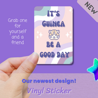 Thumbnail for It's Guinea Be A Good Day Vinyl Sticker